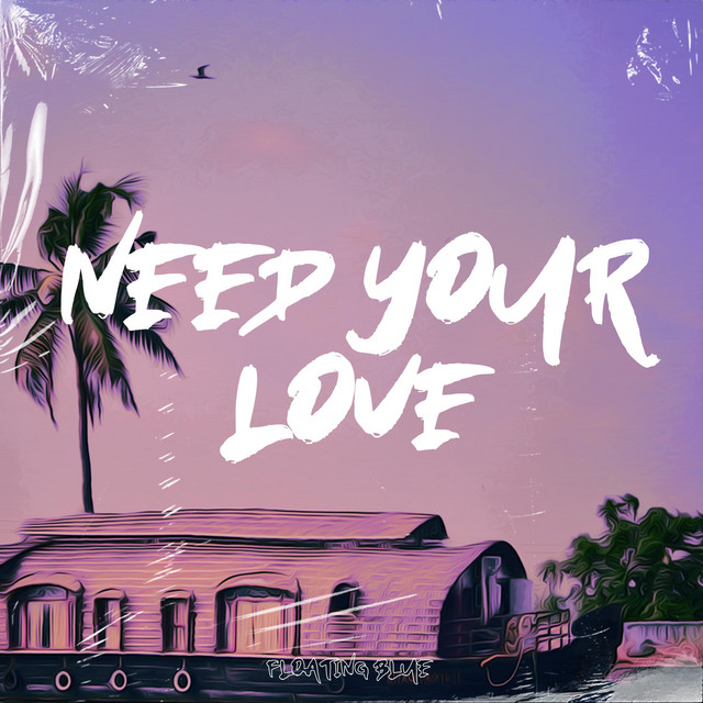 Need Your Love