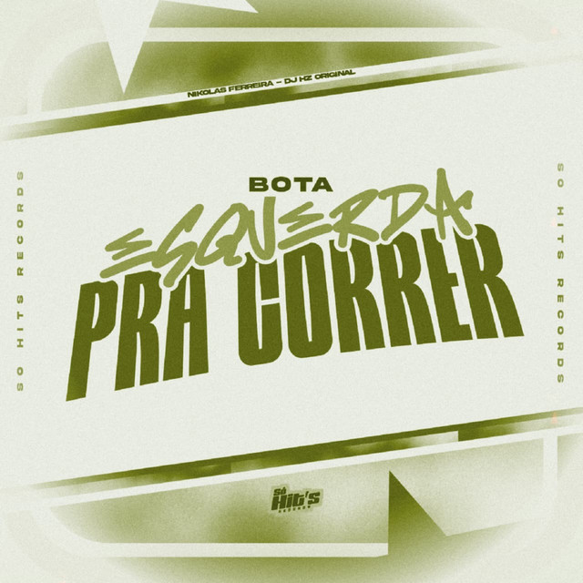 Bota Esquerda Pra Correr