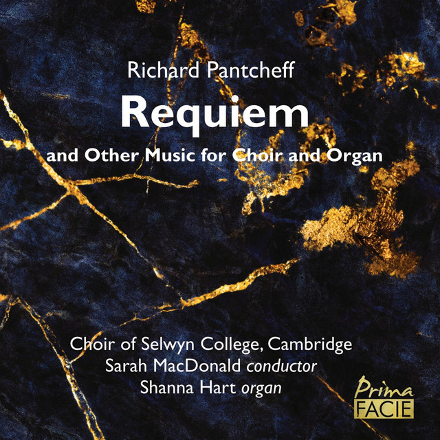 Richard Pantcheff: Requiem & Other Music for Choir & Organ