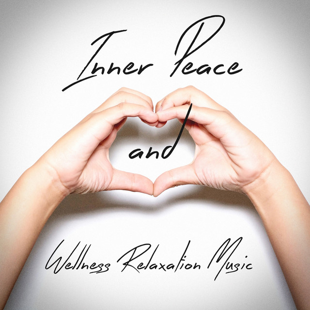 Inner Peace and Wellness Relaxation Music cover art