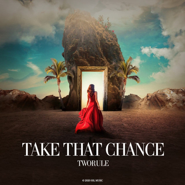 TwoRule – Take That Chance