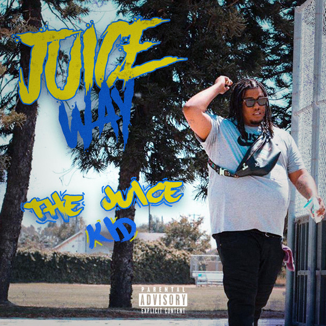 Juice Way - Album by TheJuiceKid | Spotify