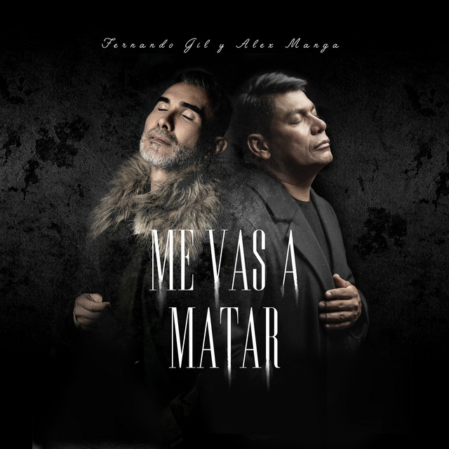 Me Vas a Matar