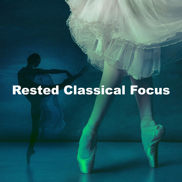 Rested Classical Focus cover art
