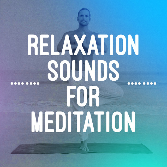 Relaxation Sounds for Meditation cover art