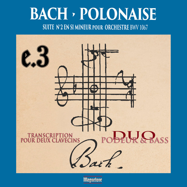 Bach: Polonaise de la suite No. 2, BWV 1067 (Transcription pour deux clavecins)