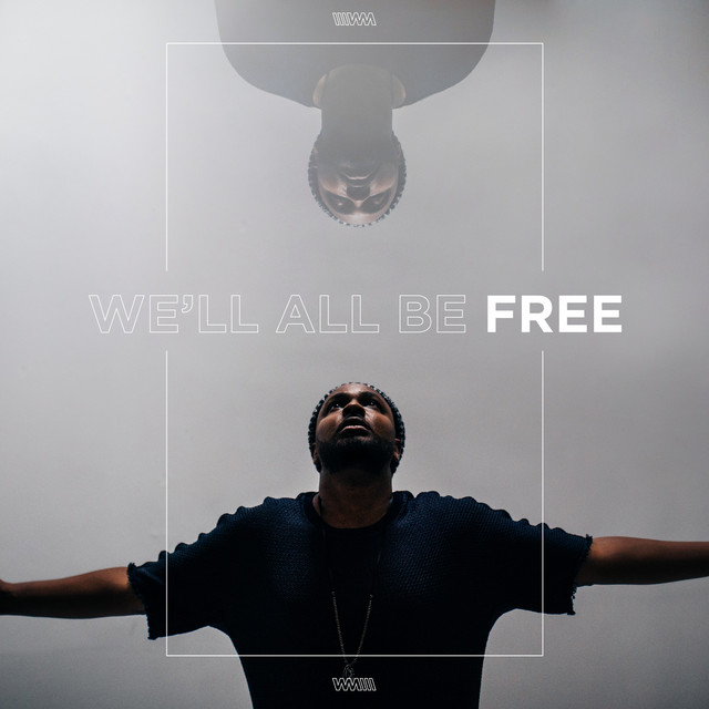 We'll All Be Free