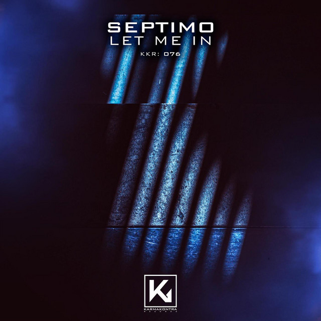 Let Me In - Single by Septimo | Spotify