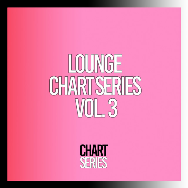Lounge Chart Series, Vol. 3 cover