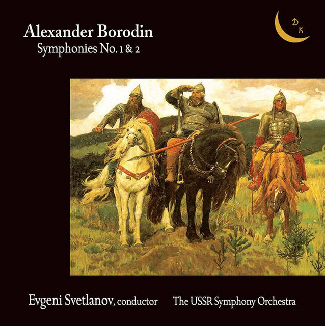 Borodin: Symphonies Nos. 1 & 2