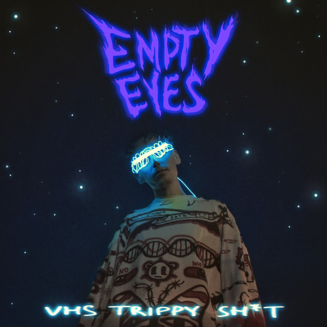 Обкладинка: Vhs Trippy Shit — Empty Eyes