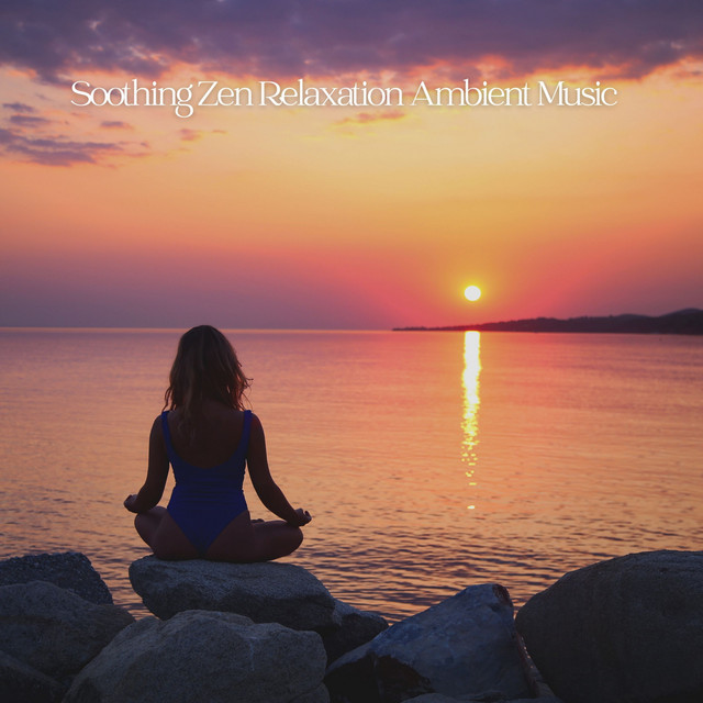 Soothing Zen Relaxation Ambient Music cover art