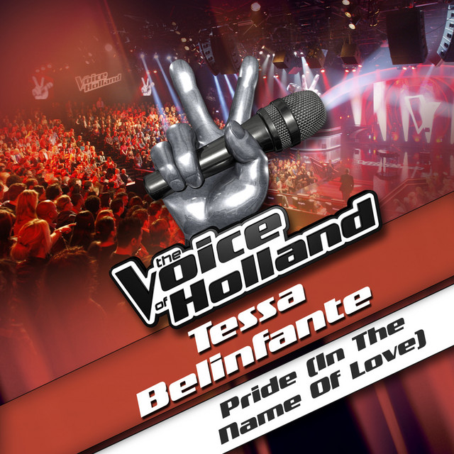 Pride (In The Name Of Love) - From The voice Of Holland