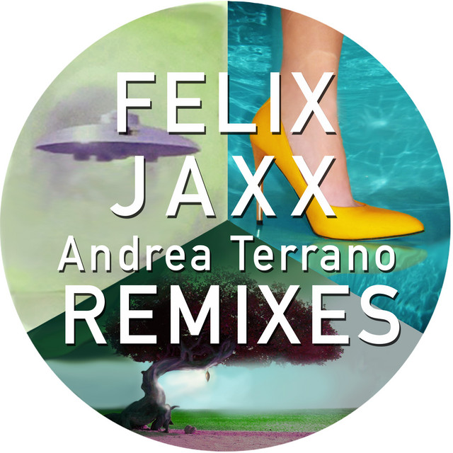 Felix Jaxx Remixes Andrea Terrano cover art