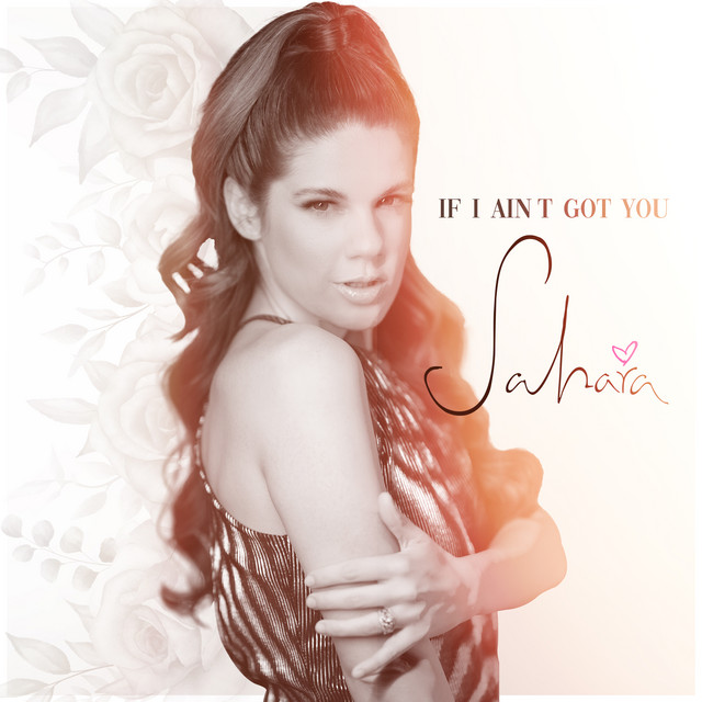 If I Ain't Got You - song and lyrics by Sahara | Spotify
