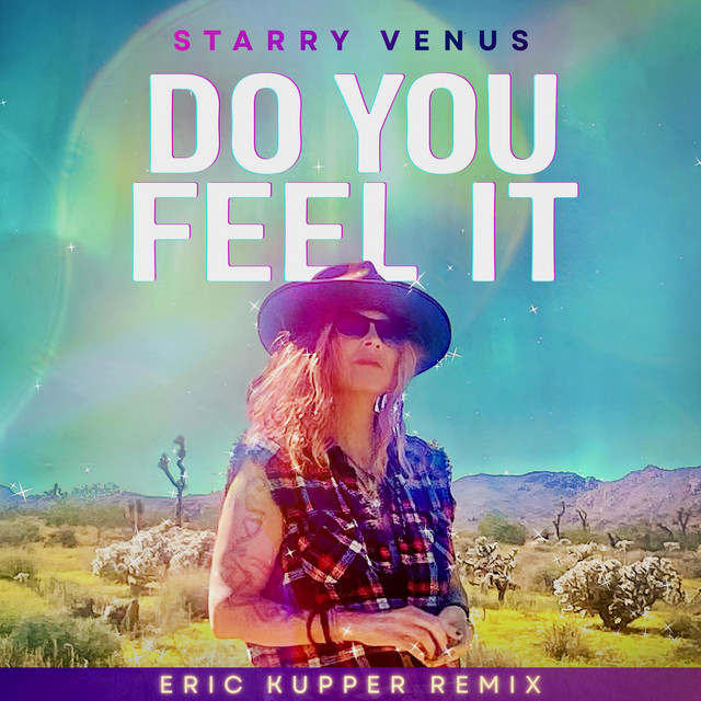Starry Venus Builds Pure Momentum on "Do You Feel It - Eric Kupper Remix Radio Edit"