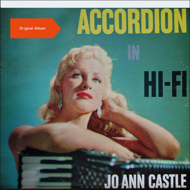 Accordion in Hi-Fi - Album by Jo Ann Castle | Spotify