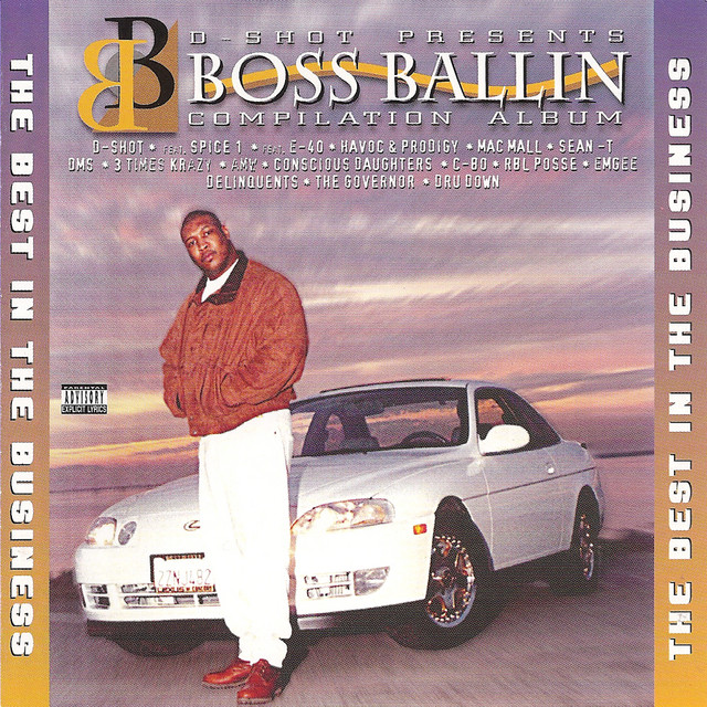 Presents: Boss Ballin Compilation Album - Album by D-Shot | Spotify