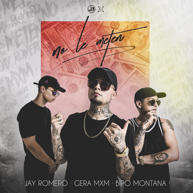 No Le Meten (feat. Bipo Montana & Jay Romero)