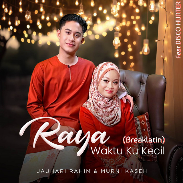 Raya Waktu Ku Kecil (Breaklatin)