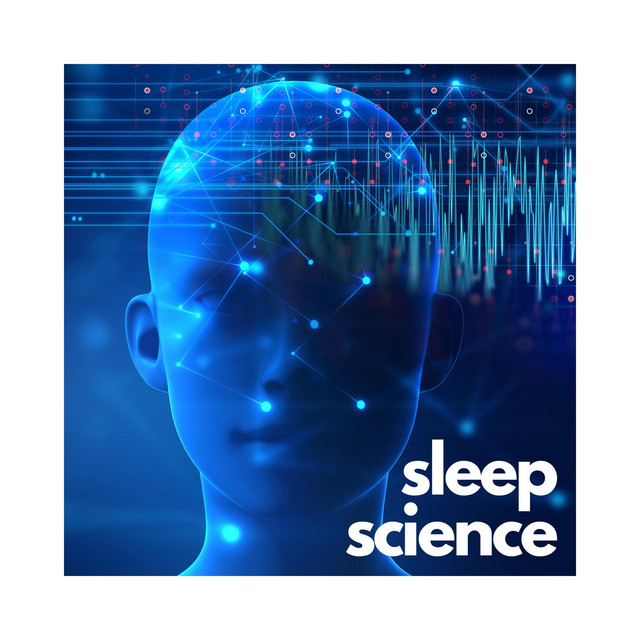 Sleep Science - Album by Sleep Music | Spotify