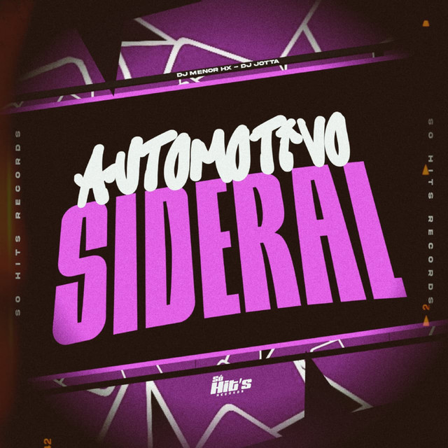 Automotivo Sideral