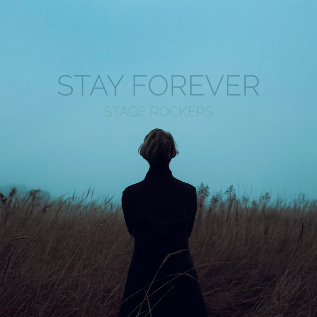 Cover art for Stage Rockers — Stay Forever