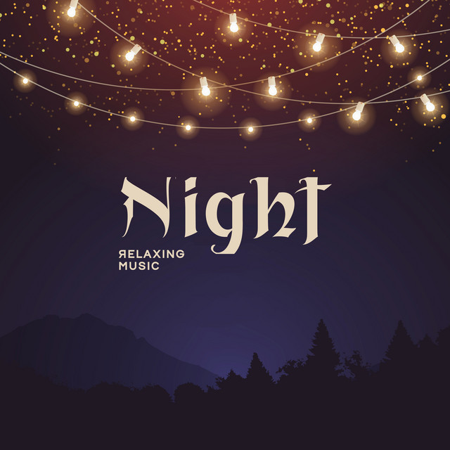 Night Relaxing Music - For Rest, Relaxation and Better Sleep cover art