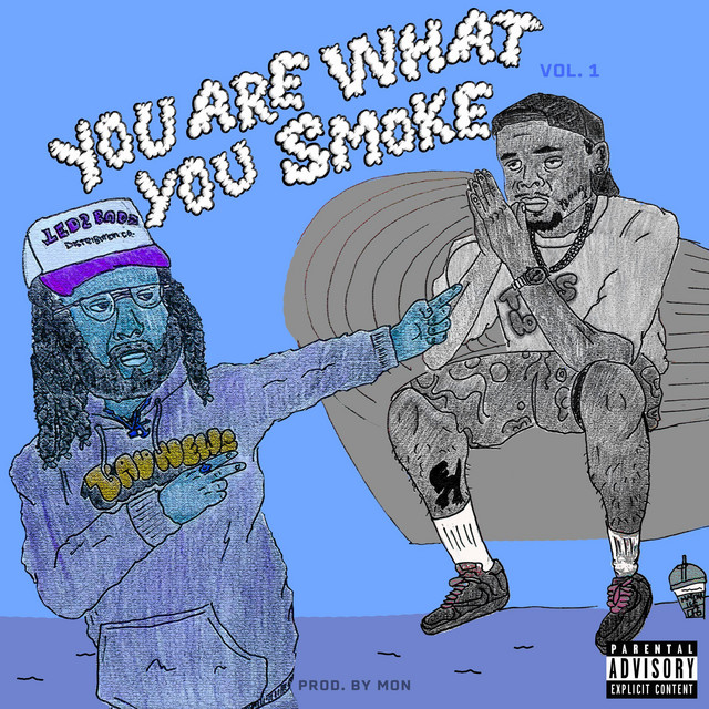 You Are What You Smoke, Vol. 1