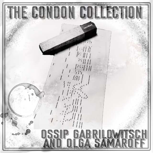 The Condon Collection - Ossip Gabrilowitsch and Olga Samarov
