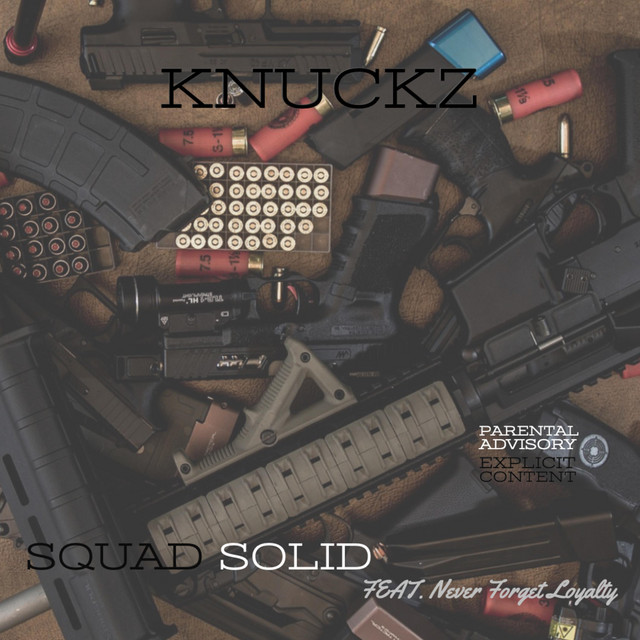 Squad Solid - Single by Knuckz | Spotify