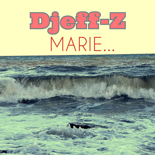Обкладинка: Marie... — Djeff-Z