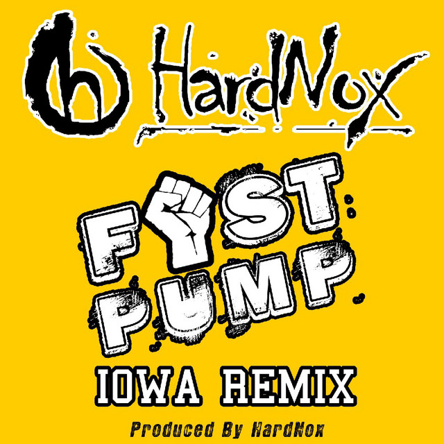 Fist Pump (Iowa Remix)