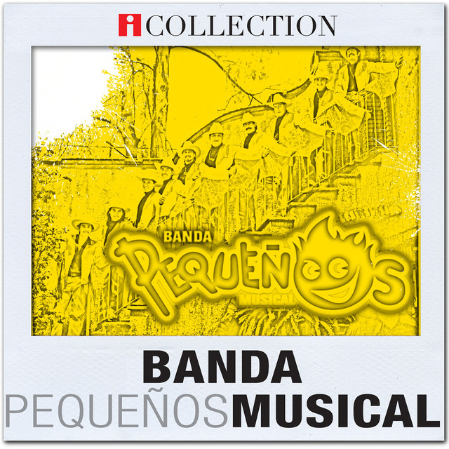 iCollection by Banda Pequeños Musical