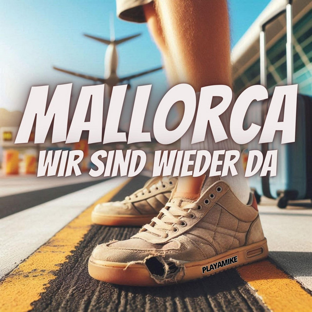 Mallorca, wir sind wieder da