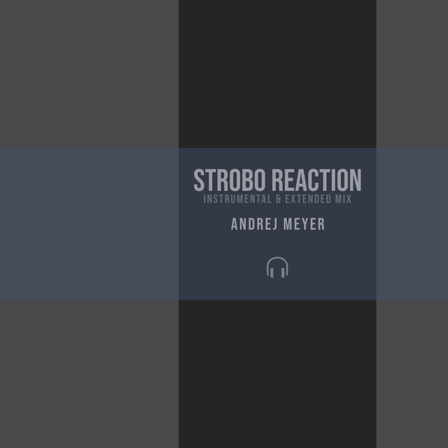 Strobo Reaction (Instrumental & Extended Mix)