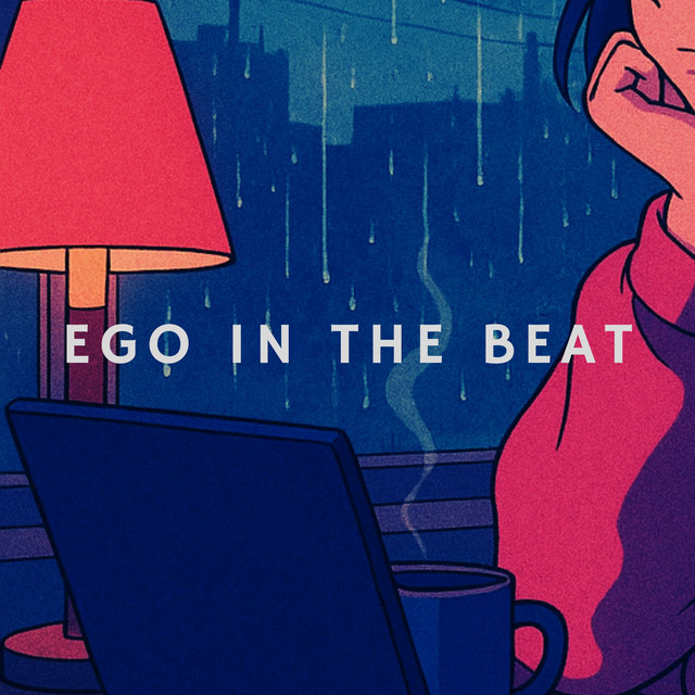 EGO IN THE BEAT