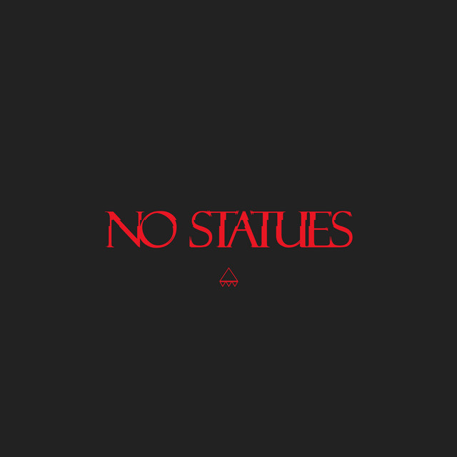 No Statues