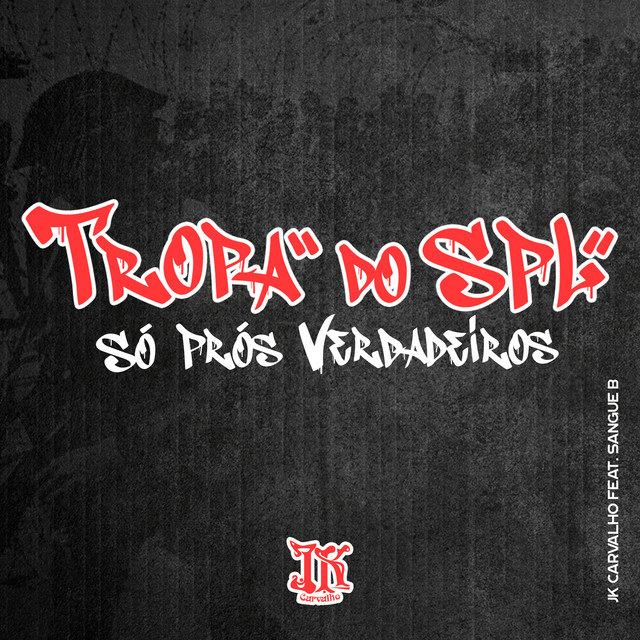 Tropa do Spl (Só Prós Verdadeiros)