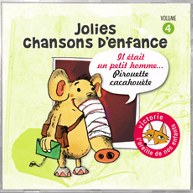 Jolies chansons d'enfance, vol. 4 : Il était un petit homme... Pirouette Cacahouète cover art