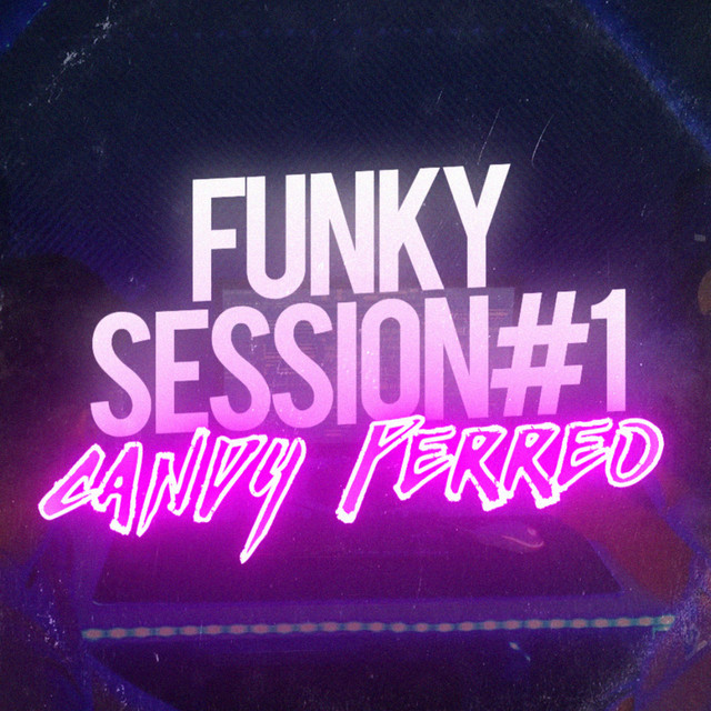 Funky Session #1 (Candy Perreo)