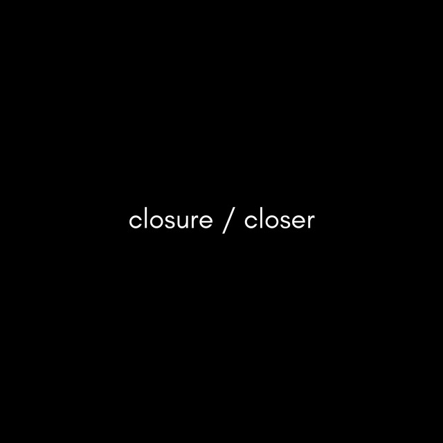 Closure / Closer cover art