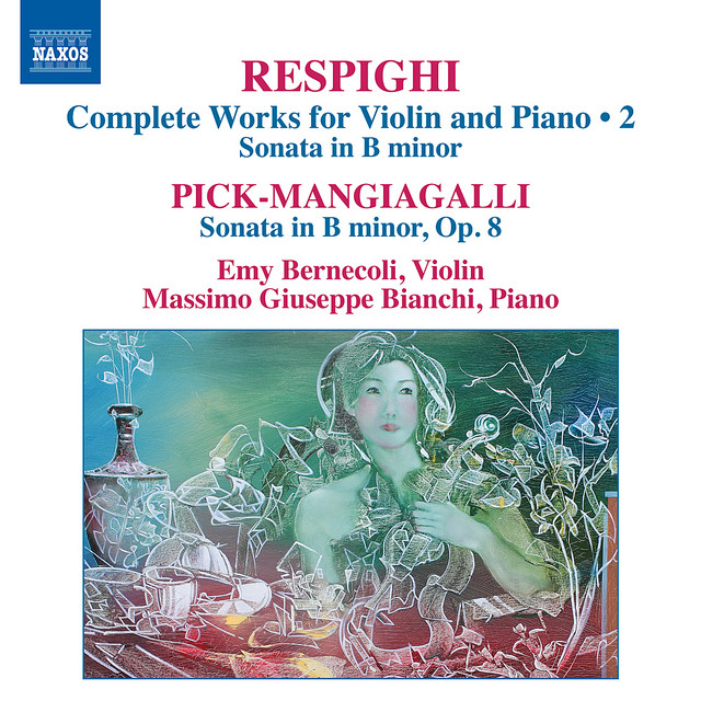 Respighi & Pick-Mangiagalli: Works for Violin & Piano cover art