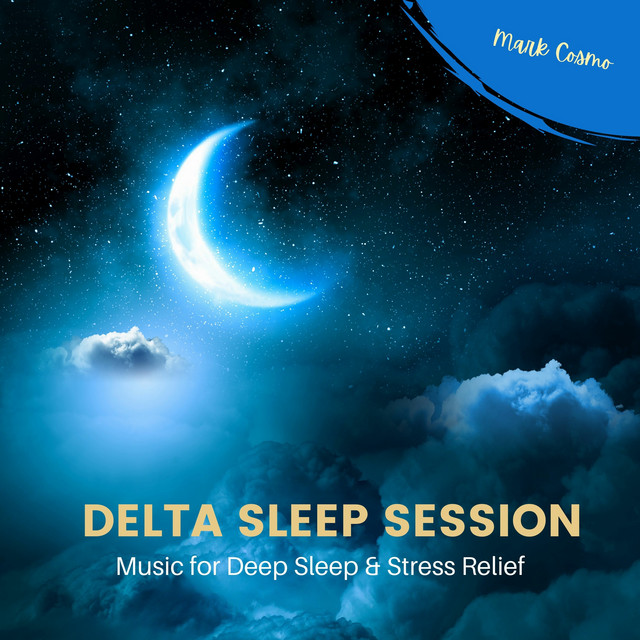 Delta Sleep Session: Music for Deep Sleep & Stress Relief cover art