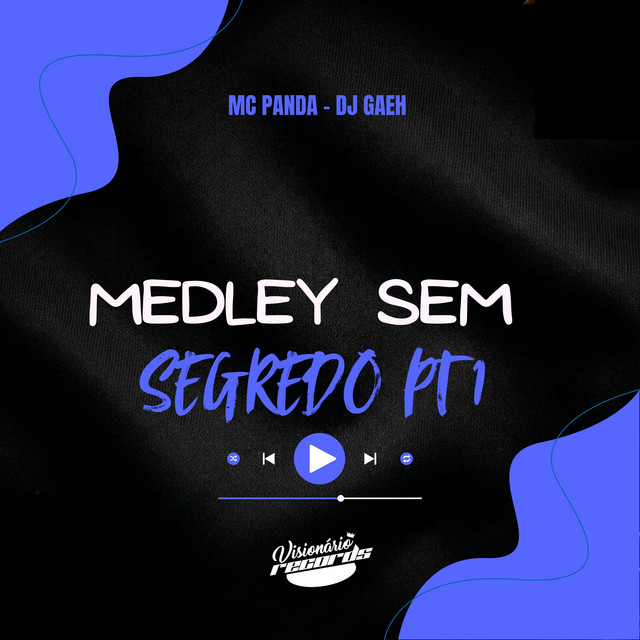 MEDLEY SEM SEGREDO PT 1
