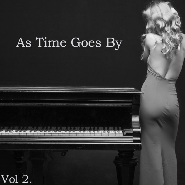 As Time Goes by Vol. 2 - Relaxing Cocktail Piano Favorites of the Golden Era cover art