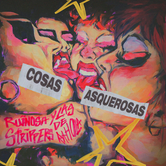 Ruïnosa y las Strippers de Rahola - Cosas Asquerosas