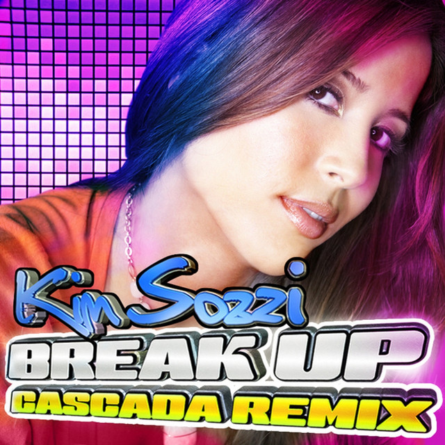 Break Up (Cascada Edit)