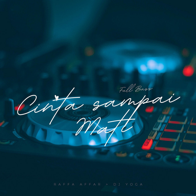 Cinta Sampai Mati - Full Bass