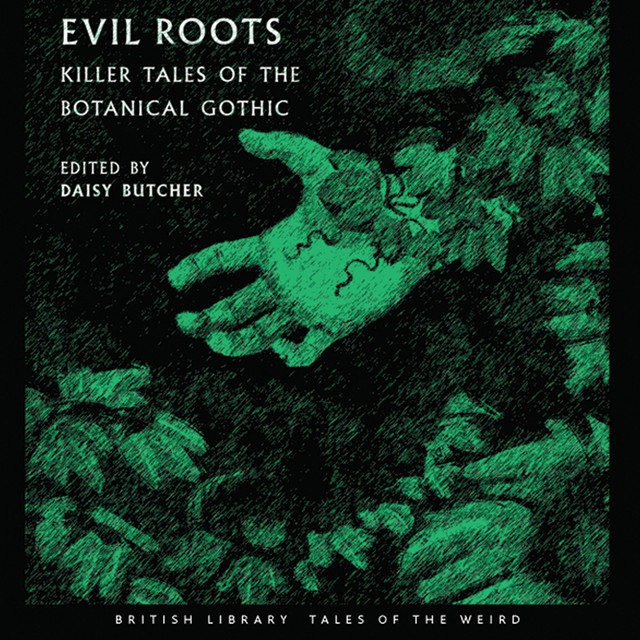 Evil Roots (Killers Tales of the Botanical Gothic) cover art